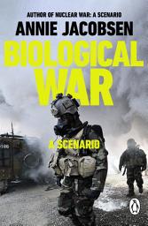 Icon image Biological War: The Sunday Times bestselling non-fiction thriller